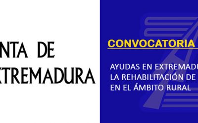Ayudas para la rehabilitación de viviendas en el ámbito rural | Extremadura (2026)